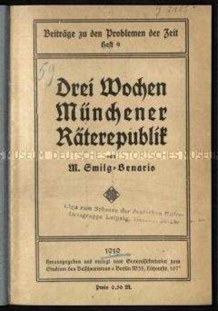Antikommunistische Propagandaschrift über die Entwicklung der Münchner Räterepublik im Vergleich zur russischen Sowjetrepublik