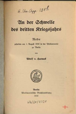 An der Schwelle des dritten Kriegsjahres : Rede gehalten am 1. August 1916 in der Philharmonie zu Berlin
