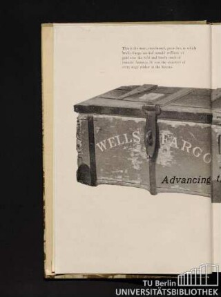 Wells Fargo : advancing the American frontier