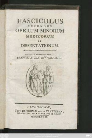 Fasc. 2: Fasciculus ... Operum Minorum Medicorum Et Dissertationum