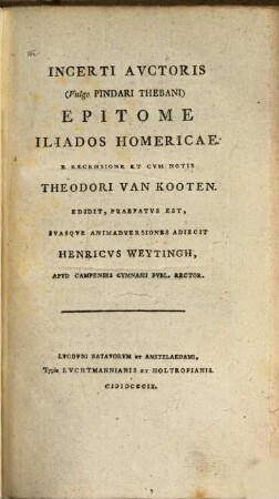 Incerti Auctoris (vulgo Pindari Thebani) Epitome Iliados Homericae