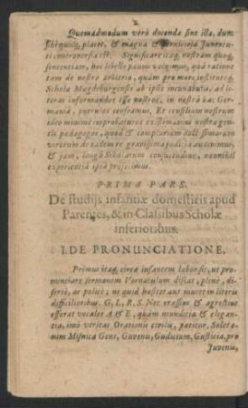 Prima Pars. De studiis infantiae domesticis apud Parentes & in Classibus Scholae inferioribus.