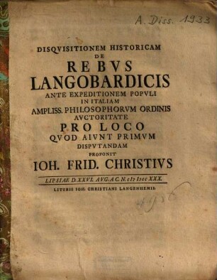 Disquisitionem Historicam De Rebus Langobardicis Ante Expeditionem Populi In Italiam ... Disputandam Proponit Ioh. Frid. Christius
