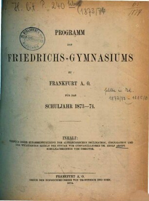 Programm des Königlichen Friedrichs-Gymnasiums zu Frankfurt an der Oder, 1873/74