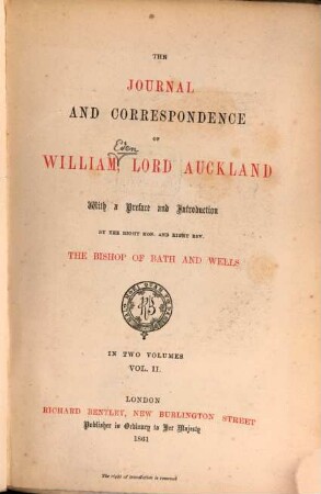 The journal and correspondence of William, Lord Auckland : With a preface and introduction by... the bishop of Bath and Wells. In four volumes. II