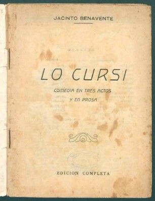 1927002100: Lo cursi : comedia en tres actos y en prosa