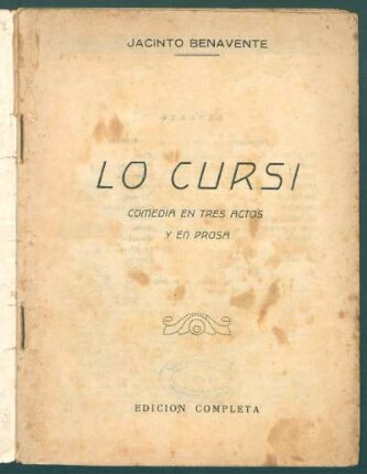 1927002100: Lo cursi : comedia en tres actos y en prosa