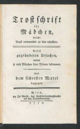Trostschrift für Mädchen, welche längst verheyrathet zu seyn wünschen