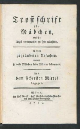 Trostschrift für Mädchen, welche längst verheyrathet zu seyn wünschen