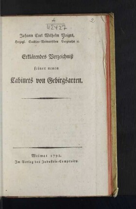 Johann Carl Wilhelm Voigts, Herzogl. Sachsen-Weimarischen Bergraths [et]c. Erklärendes Verzeichniß seiner neuen Cabinets von Gebirgsarten
