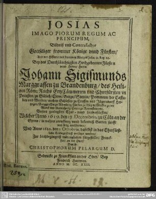 Josias imago priorum regum ac principum Bildniß frommer Könige und Fürsten bei Churfürsten Johann Sigismunds Leichbegängniß fürgestellt