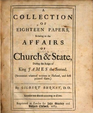 A Collection of eighteen papers relating to the affairs of church and state during the reign of King James II.