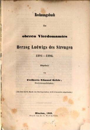 Rechnungsbuch des oberen Vicedomamtes Herzog Ludwigs des Strengen : 1291 - 1294