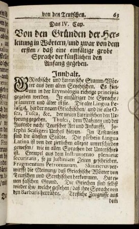 Das IV. Cap. Von den Gründen der Herleitung in Wörtern/... - Das VII. Cap. Gleichheit der Griechischen und Lateinischen Wörter mit den Teutschen/...