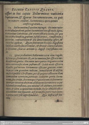 Examen Capitis Quarti. Affert in hoc capitae Bellarminus vaticiniae Prophetarum, & figurae Sacramentorum, ex quibus evincere conatur, Sacramenta ex opere operato conferre gratiam