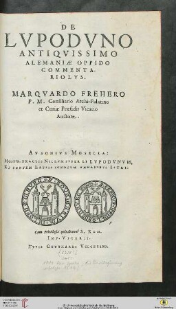 Originvm Palatinarvm Pars ...: De Lvpodvno Antiqvissimo Alemaniae Oppido Commentariolvs : cvm commentario Marq. Freheri ..., in quo praeter Avsonii, multa avctorum aliorum, multa veteris Germaniae, illustrantur & explicantur