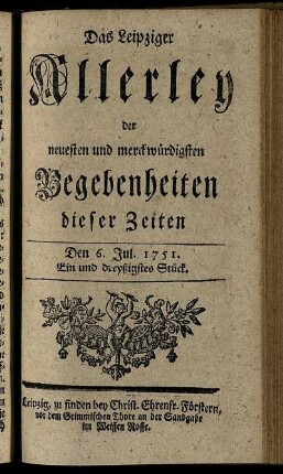 Den 6. Jul. 1751. Ein und dreyßigstes Stück.