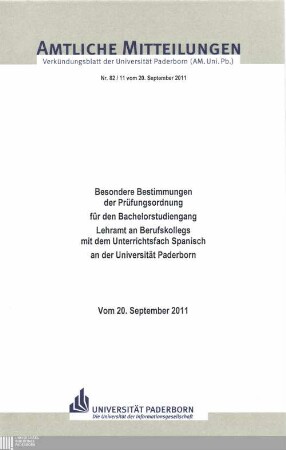 Besondere Bestimmungen der Prüfungsordnung für den Bachelorstudiengang Lehramt an Berufskollegs mit dem Unterrichtsfach Spanisch an der Universität Paderborn : vom 20. September 2011