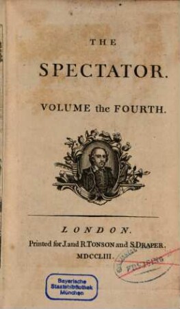 The spectator. 4, 4 = Nr. 252 - 321 = 19.12.1711 - 8.3.[1712] (1753)