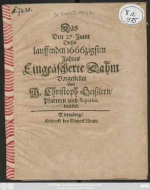 Das Den 27. Junii Dieses lauffenden 1666zigsten Jahres Eingeäscherte Dahm