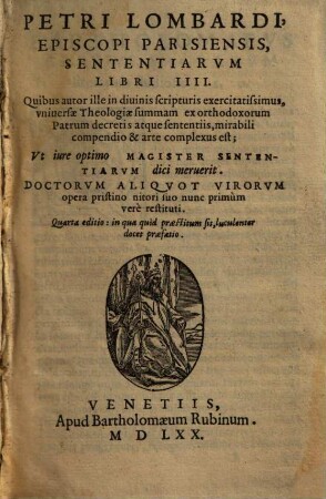 Petri Lombardi, Episcopi Parisiensis, Sententiarvm Libri IIII.