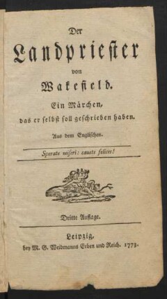 Der Landpriester von Wakefield : Ein Märchen, das er selbst soll geschrieben haben ; Aus dem Englischen