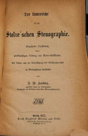 Der Unterricht in der Stolze'schen Stenographie ...
