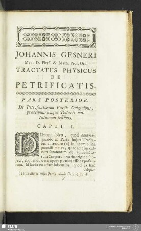 Pars Posterior. De Petrificatorum Variis Originibus, praecipuarumque Telluris mutationum testibus