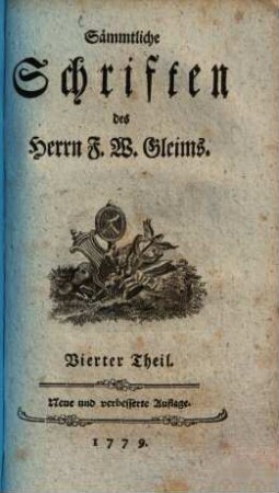 Sämmtliche Schriften des Herrn F. W. Gleims. 4
