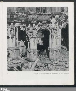 Wallpavillon. Die schweren Zerstörungen nach den Luftangriffen vom 13./14. Februar 1945