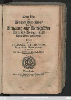 Theil 2: Das ist: Erklärung aller Gewöhnlichen Sonntags-Evangelien von Ostern biß auf den Advent