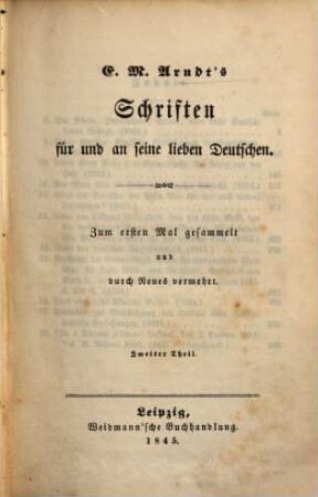 E. M. Arndt's Schriften für und an seine lieben Deutschen, 2