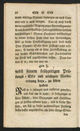 4ten §. nebst seinem frühzeitigen Püfungs-Eifer und nöthigen Vorbereitung dazu, zu sehen haben