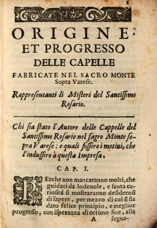 Origine E Progresso Delle Cappelle, Fabricate nel Sacro Monte sopra Varese, rappresentanti li Misteri del Sanctissimo Rosario