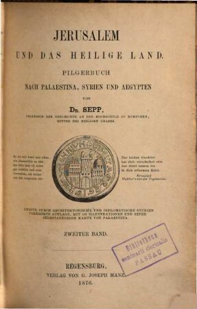 Jerusalem und das Heilige Land : Pilgerbuch nach Palaestina, Syrien und Aegypten, 2