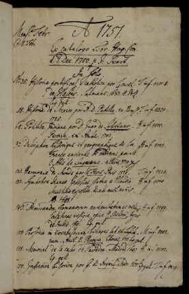 Ex catalogo Libr. Hag. Com. d. 7. Dec. 1750. p. J. Swart [nebst beigelegten Werken].