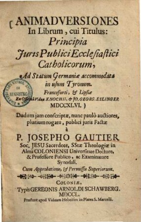 Animadversiones in librum, cui titulus: Principia iuris juris publici ecclestiastici catholicorum ...