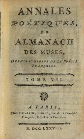 Annales poétiques, ou almanach des muses : depuis l'origine de la poésie françoise. 7. 1778