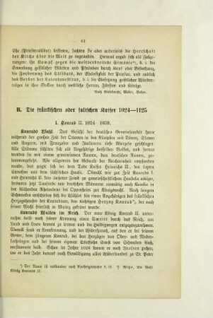 B. Die fränkischen oder salischen Kaiser 1024-1125