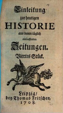 Einleitung zur heutigen Historie aus denen täglich einlauffenden Zeitungen, 4. 1708