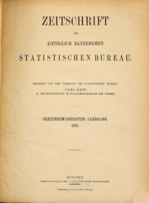Zeitschrift des Königlich-Bayerischen Statistischen Bureaus. 23. 1891