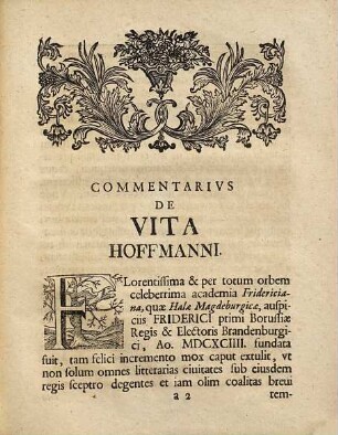 Commentarius de vita Domini D. Friderici Hoffmanni regis Borussiae consiliarii intimi et archiatri ...