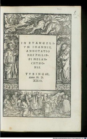 In Evangelivm Ioannis, Annotationes Philippi Melanchthonis