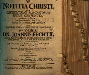 De notitia Christi, cum observatione mandatorum ipsius coniuncta, commentatiuncula : ad locum Johanneum, I. Epist. II. 3. 4. disputationi Halensi opposita