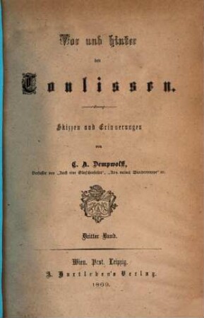 Vor und hinter den Coulissen : Skizzen und Erinnerungen von C. A. Dempwolff. 3