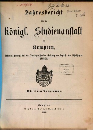 Jahresbericht über die Königl. Studien-Anstalt zu Kempten : für das Schuljahr ... 1868/69
