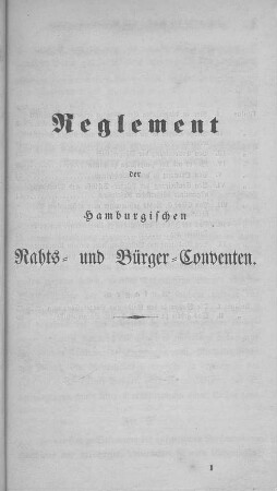 Reglement der Hamburgischen Raths- und Bürger-Conventen.