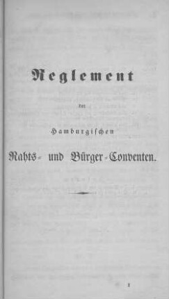 Reglement der Hamburgischen Raths- und Bürger-Conventen.
