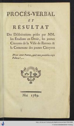 Procés-Verbal et Résultat des Délibérations prises par MM. les Étudians en Droit, les jeunes Citoyens de la Ville de Rennes & la Commune des jeunes Citoyens
