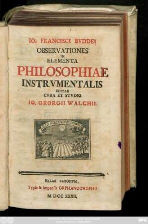 Io. Francisci Bvddei Observationes In Elementa Philosophiae Instrvmentalis